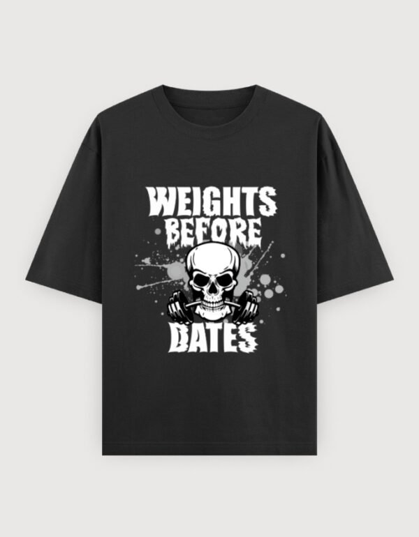 WEIGHT OVER DATES GYM  OVERSIZED UNISEX TEE (DARKER VARIANTS)